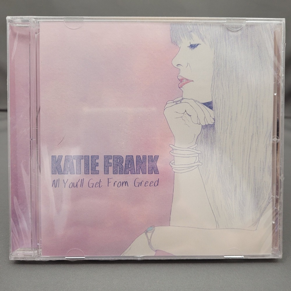 All You'll Get From Greed Katie Frank (CD, 2013) *SEALED*